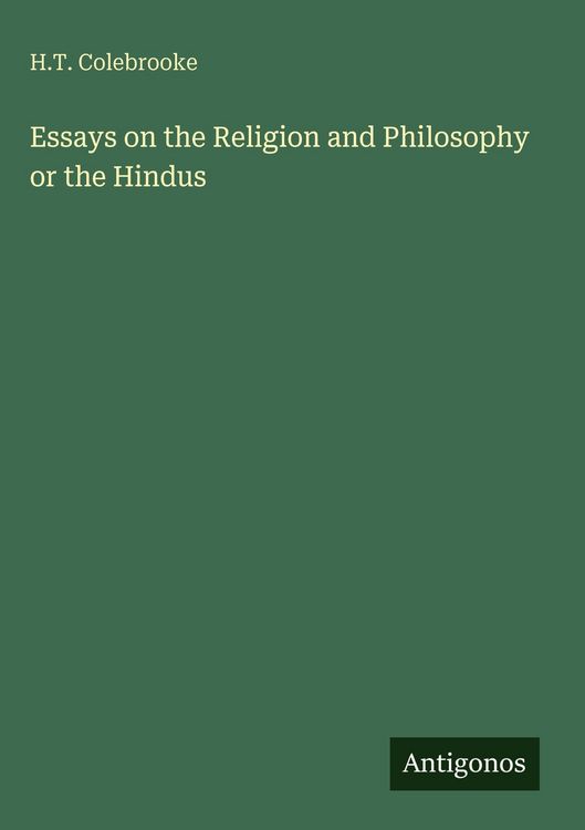 Produktbild: Essays on the Religion and Philosophy or the Hindus