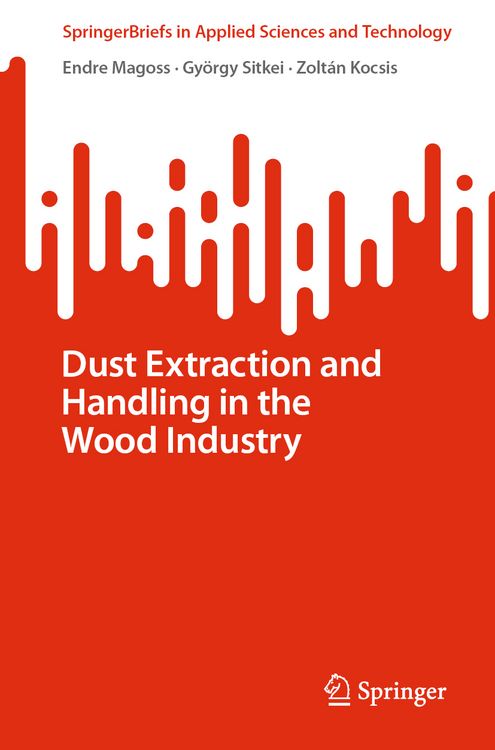 Produktbild: Dust Extraction and Handling in the Wood Industry