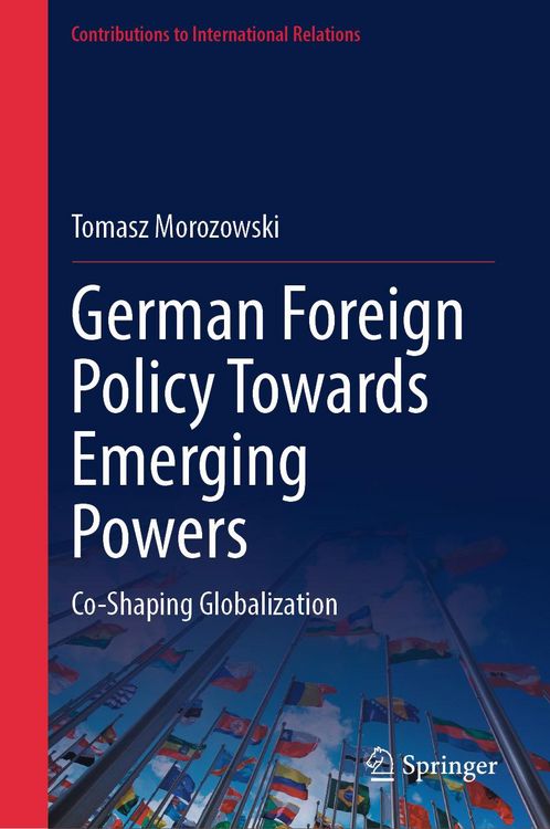 Produktbild: German Foreign Policy Towards Emerging Powers