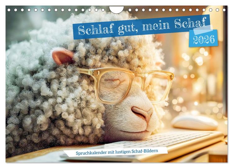 Produktbild: Schlaf gut, mein Schaf - Spruchkalender mit lustigen Schaf-Bildern (Wandkalender 2026 DIN A4 quer), CALVENDO Monatskalender