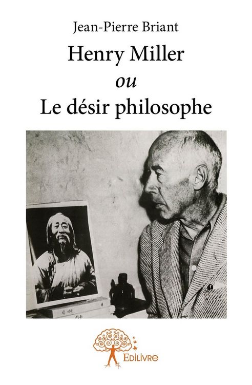 Produktbild: Henry Miller ou Le d&eacute;sir philosophe