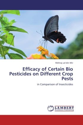 Produktbild: Mir, M: Efficacy of Certain Bio Pesticides on Different Crop