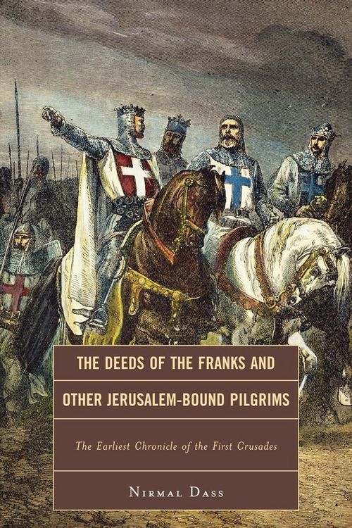 Produktbild: The Deeds of the Franks and Other Jerusalem-Bound Pilgrims