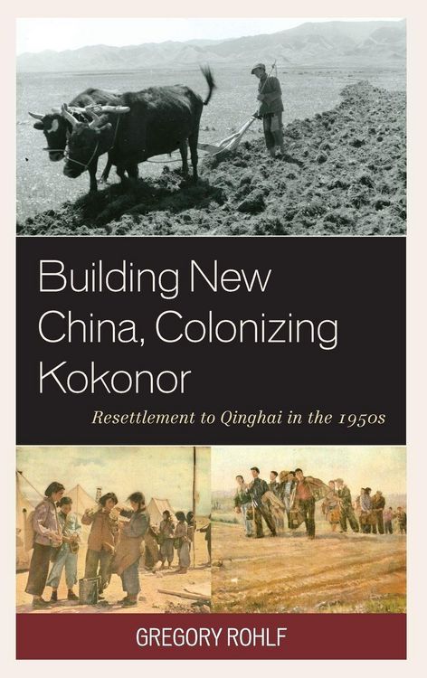 Produktbild: Building New China, Colonizing Kokonor