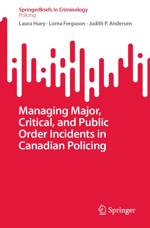 Produktbild: Managing Major, Critical, and Public Order Incidents in Canadian Policing