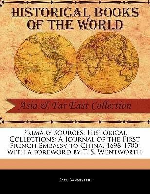 Produktbild: A Journal of the First French Embassy to China, 1698-1700