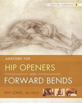 Produktbild: Anatomy for Hip Openers and Forward Bends
