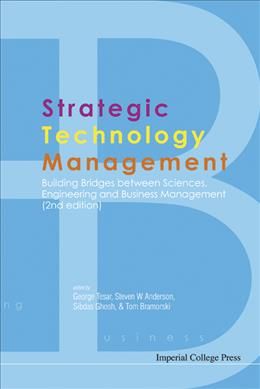 Produktbild: Strategic Technology Management: Building Bridges Between Sciences, Engineering and Business Management (2nd Edition)
