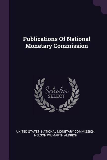 Produktbild: Publications Of National Monetary Commission