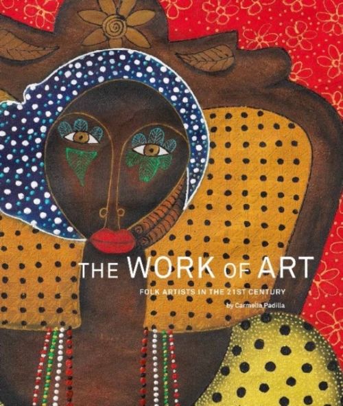 Produktbild: The Work of Art: Folk Artists in the 21st Century: Folk Artists in the 21st Century