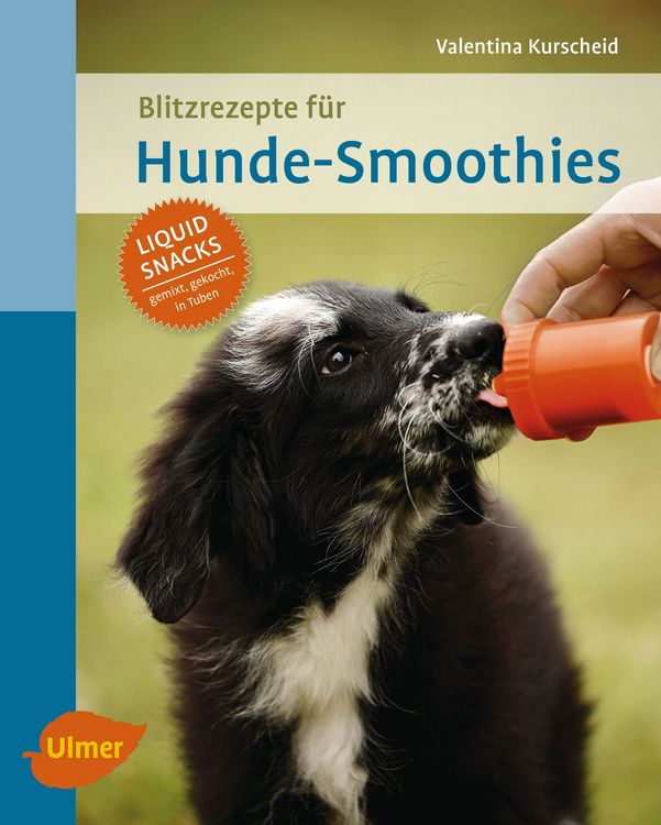 Produktbild: Blitzrezepte f&uuml;r Hunde-Smoothies