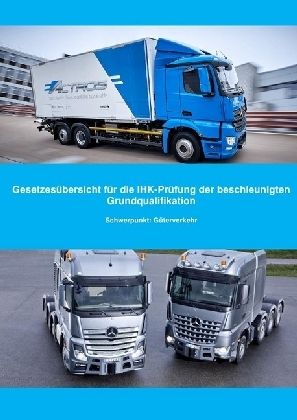 Produktbild: Gesetzes&uuml;bersicht beschleunigte Grundqualifikation G&uuml;terverkehr