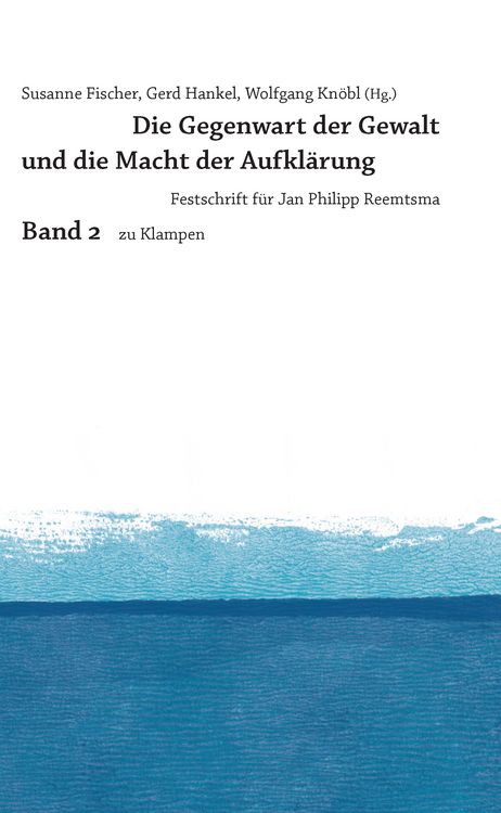 Produktbild: Die Gegenwart der Gewalt und die Macht der Aufkl&auml;rung