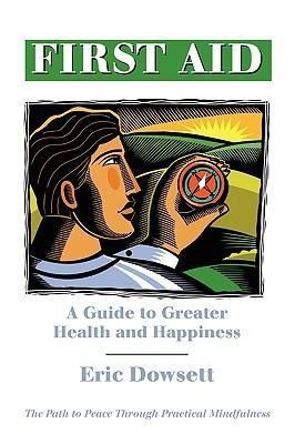 Produktbild: First Aid -A Guide to Greater Health and Happiness