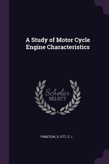 Produktbild: A Study of Motor Cycle Engine Characteristics