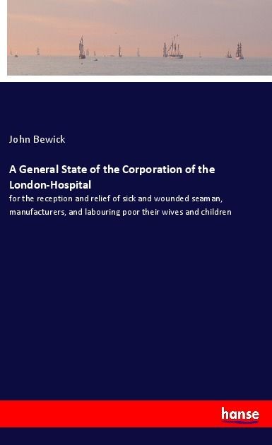 Produktbild: A General State of the Corporation of the London-Hospital