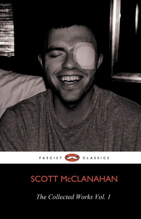 Produktbild: The Collected Works of Scott McClanahan Vol. 1