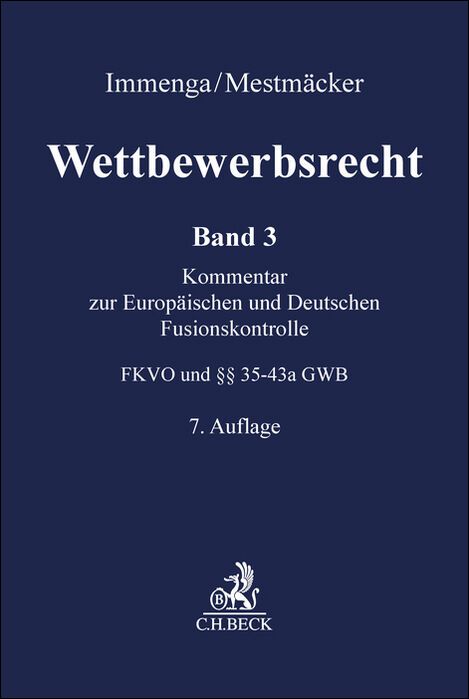 Produktbild: Wettbewerbsrecht Band 3: Fusionskontrolle. Kommentar zum Europ&auml;ischen und Deutschen Kartellrecht