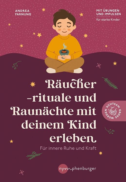 Produktbild: R&auml;ucherrituale und Raun&auml;chte mit deinem Kind erleben