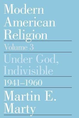 Produktbild: Marty, M: Modern American Religion V 3 - Under God Indivisab