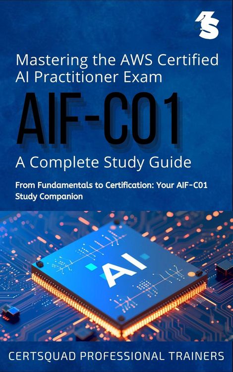 Produktbild: Mastering the AWS Certified AI Practitioner Exam (AIF-C01): A Complete Study Guide