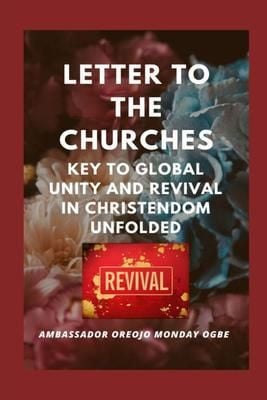 Produktbild: Letter to the Churches Key to Global Unity and Revival in Christendom Unfolded
