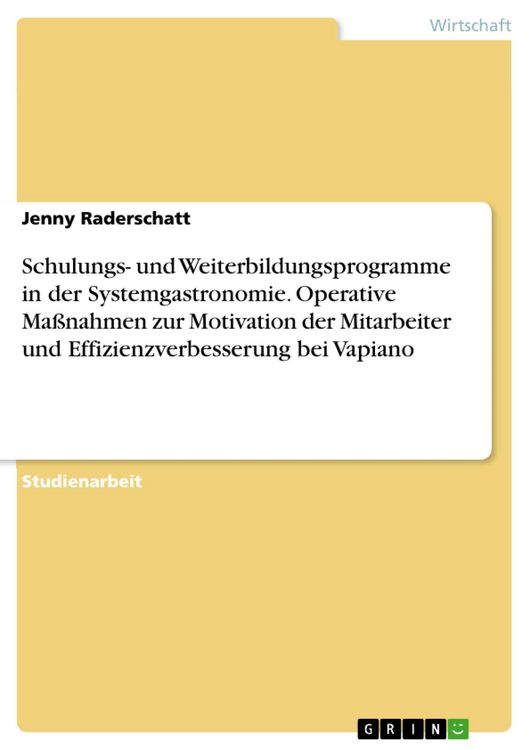Produktbild: Schulungs- und Weiterbildungsprogramme in der Systemgastronomie. Operative Ma&szlig;nahmen zur Motivation der Mitarbeiter und Effizienzverbesserung bei Vapi