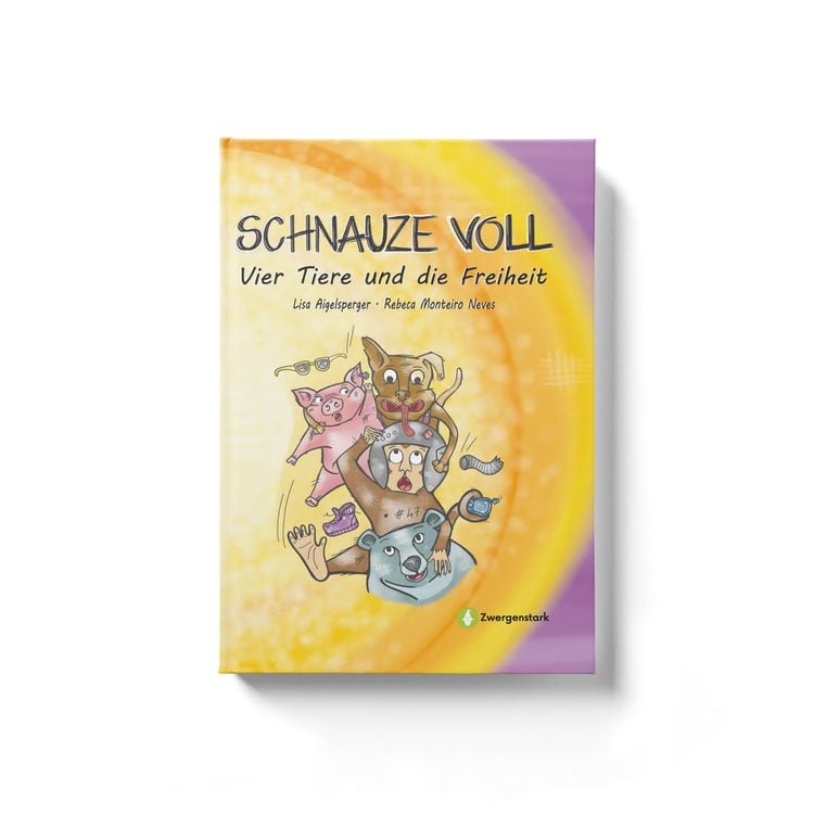 Produktbild: Schnauze voll - Vier Tiere und die Freiheit
