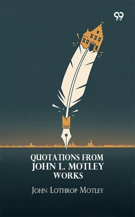 Produktbild: Quotations From John L. Motley Works