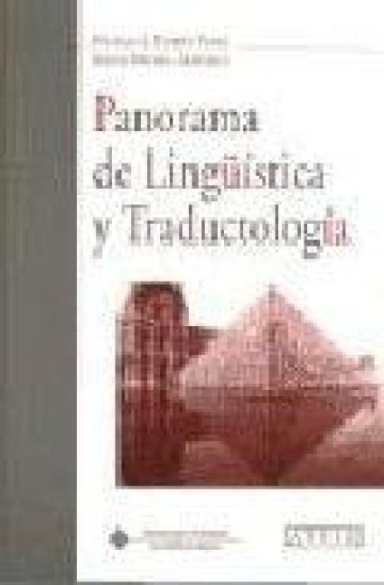 Produktbild: Panorama de ling&uuml;&iacute;stica y traductolog&iacute;a : aplicaciones a los &aacute;mbitos de la ense&ntilde;anza del franc&eacute;s-lengua extranjera y de la traducci&oacute;n (franc&eacute;s-espa&ntilde;ol