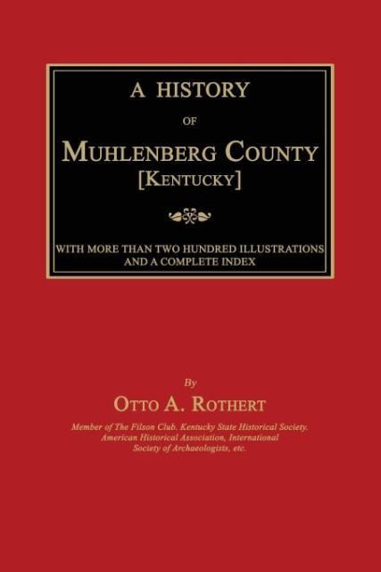 Produktbild: A History of Muhlenberg County [Kentucky]