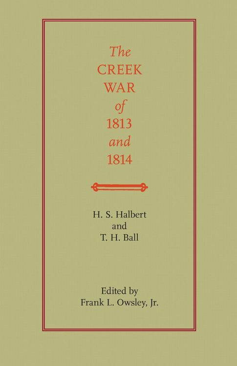 Produktbild: The Creek War of 1813 and 1814