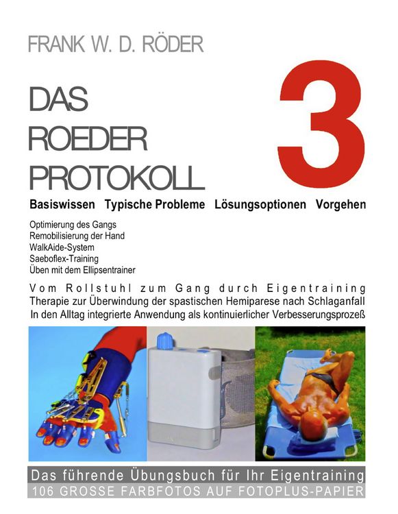 Produktbild: Das Roeder Protokoll 3 - Basiswissen, Typische Probleme, L&ouml;sungsoptionen, Vorgeh