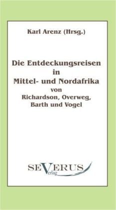 Produktbild: Entdeckungsreisen in Nord- und Mittelafrika von Richardson,