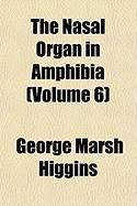 Produktbild: The Nasal Organ in Amphibia (Volume 6)