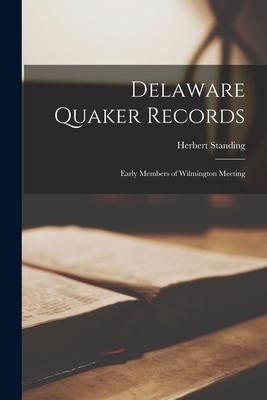 Produktbild: Delaware Quaker Records: Early Members of Wilmington Meeting
