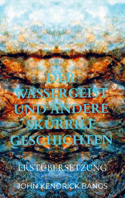 Produktbild: Der Wassergeist und andere skurrile Geschichten