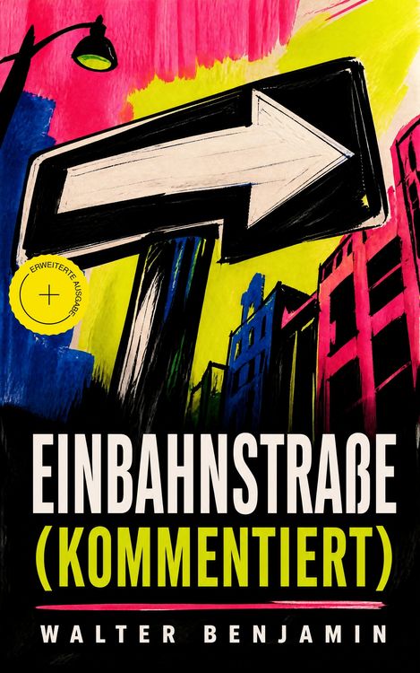 Produktbild: Einbahnstra&szlig;e (Kommentiert)