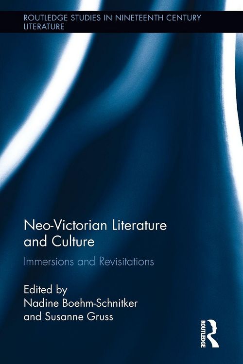 Produktbild: Neo-Victorian Literature and Culture