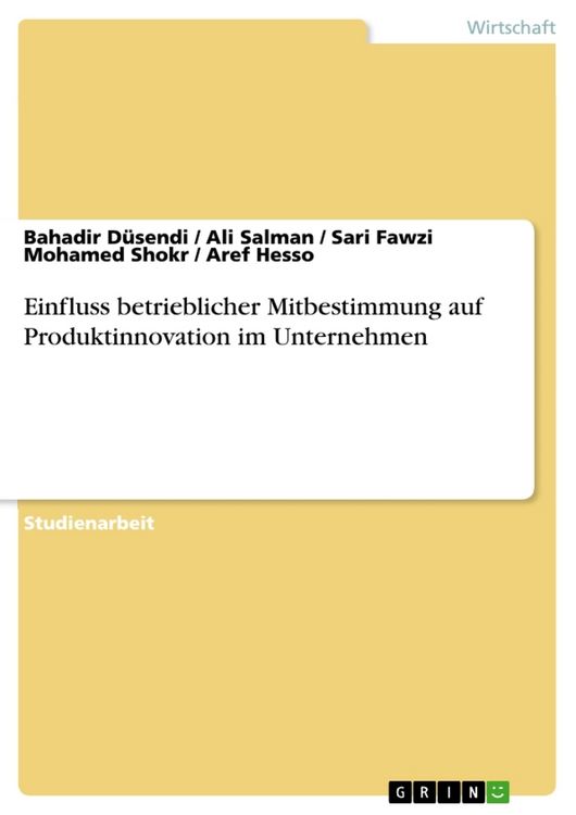 Produktbild: Einfluss betrieblicher Mitbestimmung auf Produktinnovation im Unternehmen