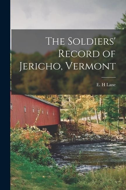 Produktbild: The Soldiers' Record of Jericho, Vermont