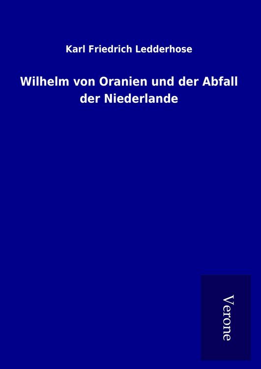 Produktbild: Wilhelm von Oranien und der Abfall der Niederlande