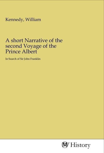 Produktbild: A short Narrative of the second Voyage of the Prince Albert
