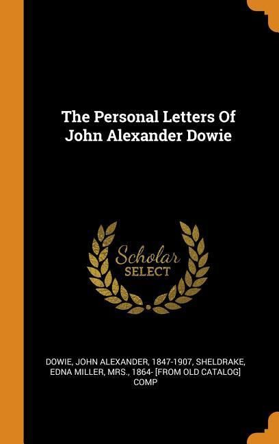 Produktbild: The Personal Letters of John Alexander Dowie