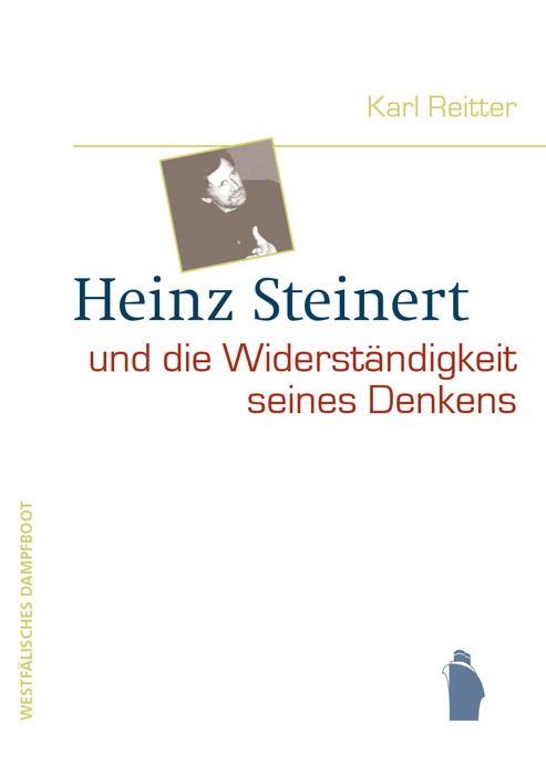 Produktbild: Heinz Steinert und die Widerst&auml;ndigkeit seines Denkens