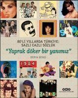 Produktbild: 80li Yillarda T&uuml;rkiye Sazli Cazli S&ouml;zl&uuml;k