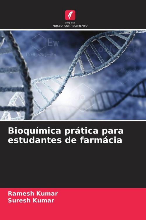 Produktbild: Bioqu&iacute;mica pr&aacute;tica para estudantes de farm&aacute;cia