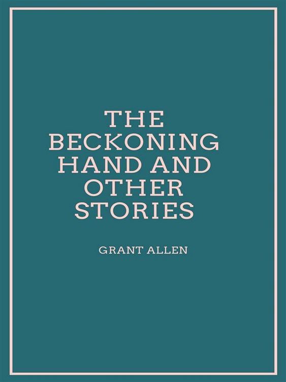 Produktbild: The Beckoning Hand and other stories