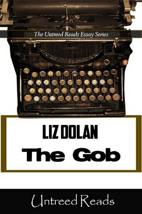 Produktbild: The Gob (The Untreed Reads Essay)