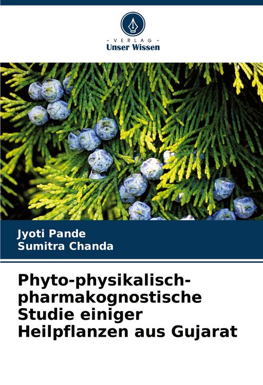 Produktbild: Phyto-physikalisch-pharmakognostische Studie einiger Heilpflanzen aus Gujarat